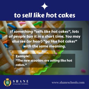 English lesson - to sell like hot cakes
