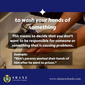 English lesson - to wash your hands of something