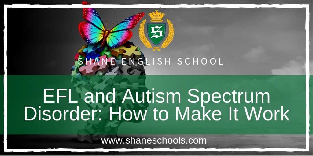 EFL and Autism Spectrum Disorder - How to Make It Work