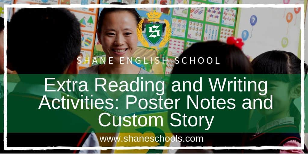Extra Reading and Writing Activities 1 - Poster Notes and Custom Story