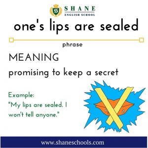 English lesson - one's lips are sealed