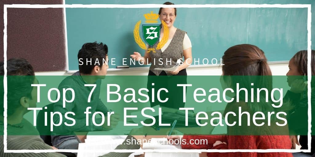 Top 7 Basic Teaching Tips for ESL Teachers