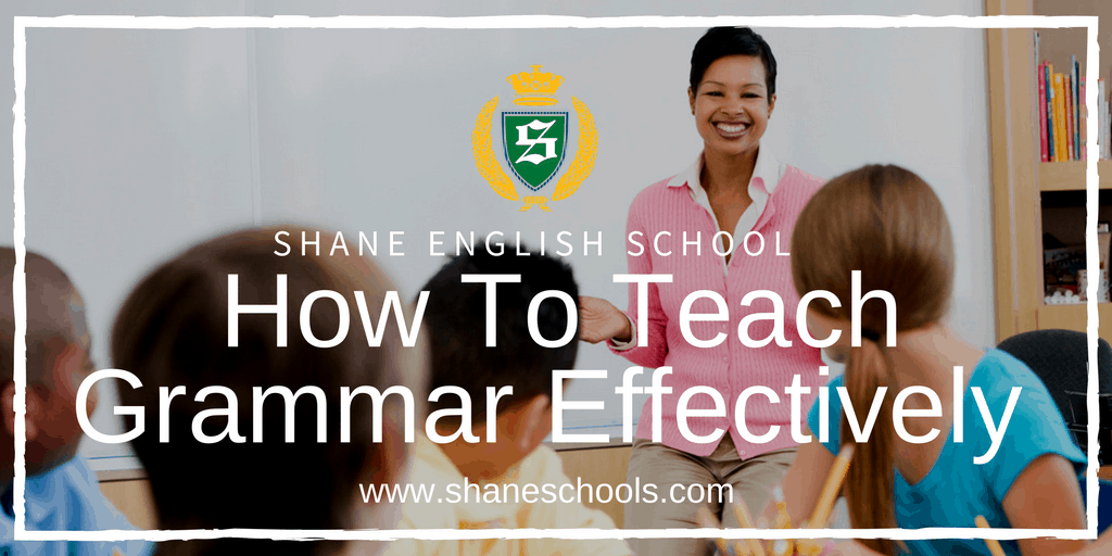 How To Teach Grammar Effectively