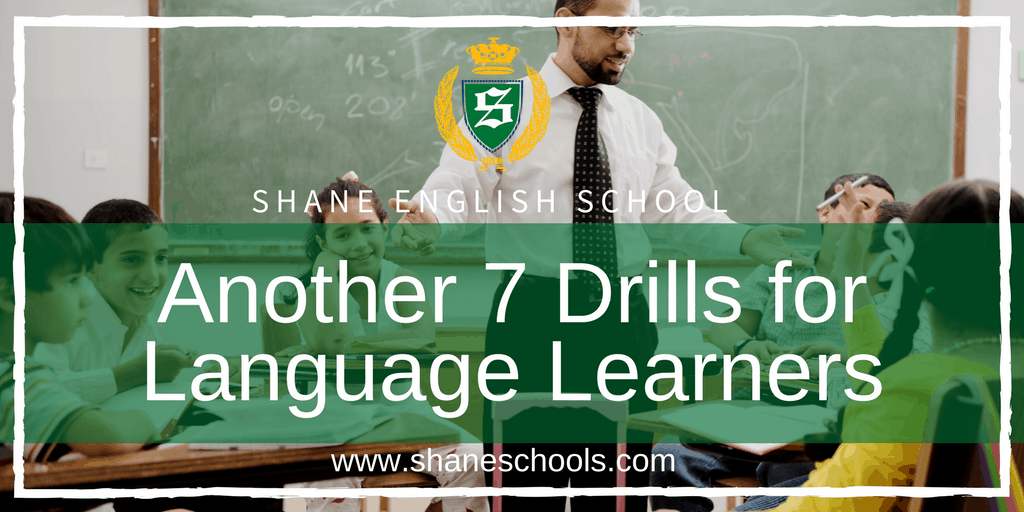 Another 7 Drills for Language Learners