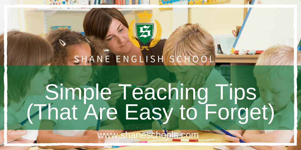 Simple Teaching Tips (That Are Easy to Forget)
