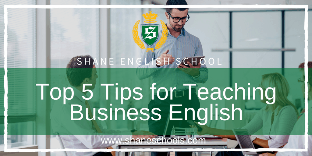 Top 5 Tips for Teaching Business English