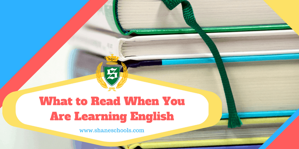 What to Read When You Are Learning English