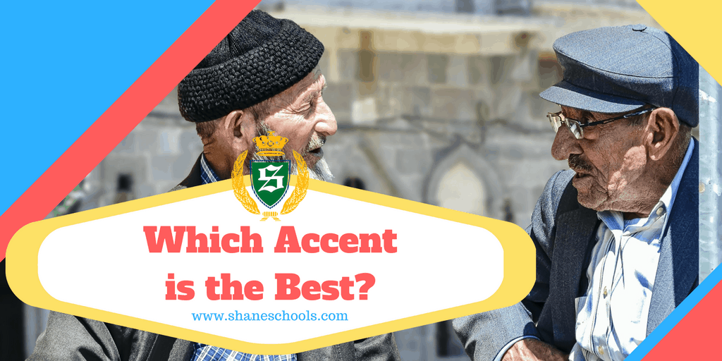 Which Accent is the Best?