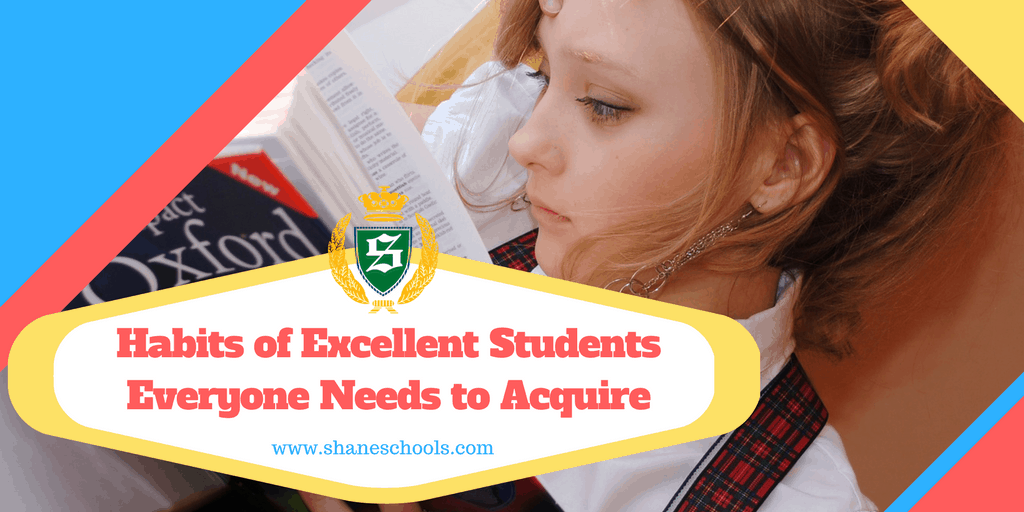 Habits of Excellent Students Everyone Needs to Acquire