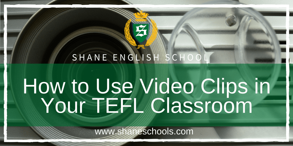 How to Use Video Clips in Your TEFL Classroom