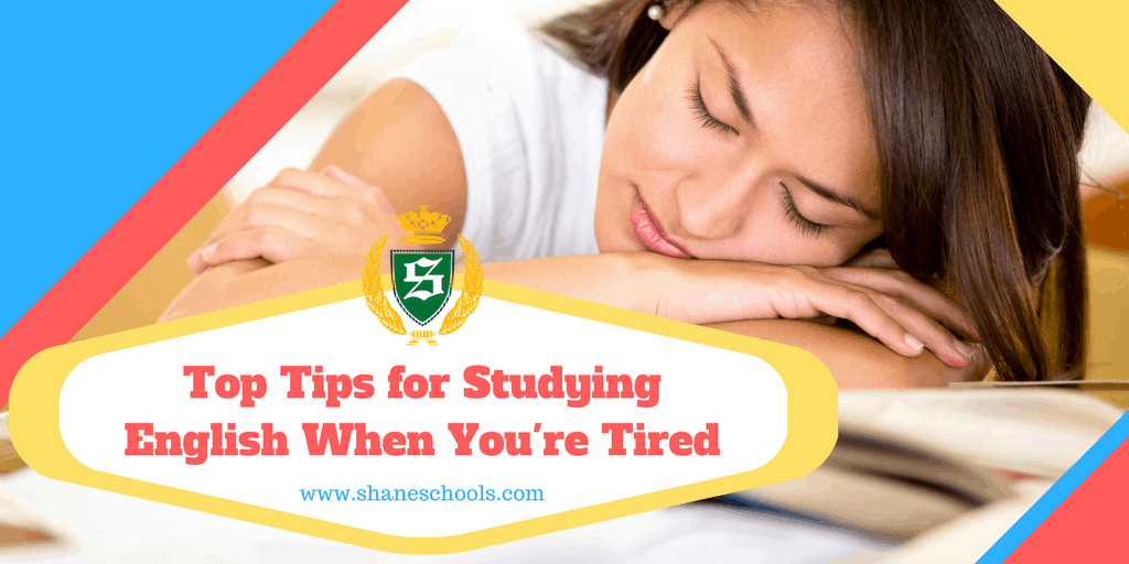 Top Tips for Studying English When You're Tired