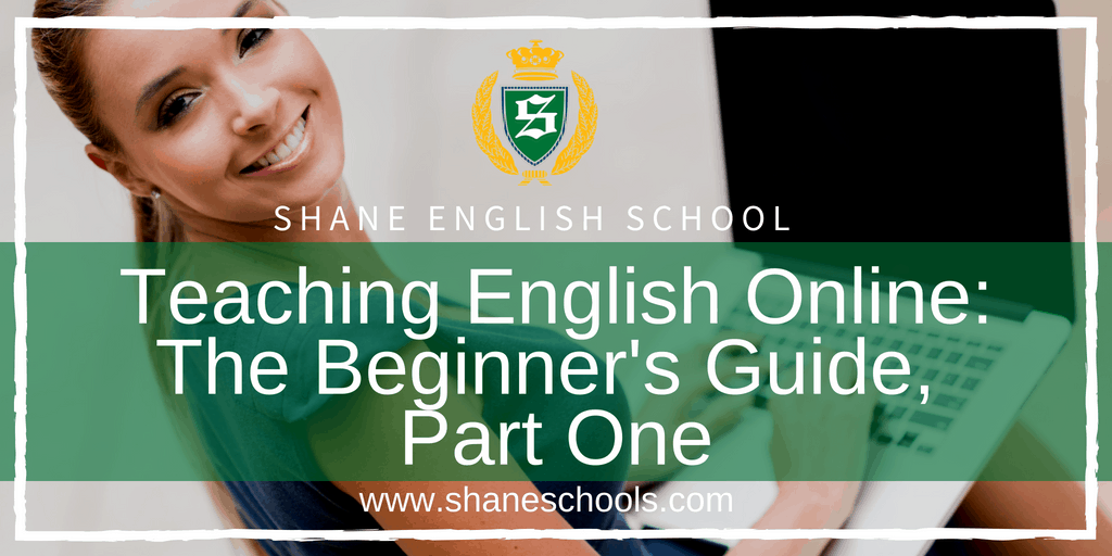 Teaching English Online: The Beginner's Guide, Part One