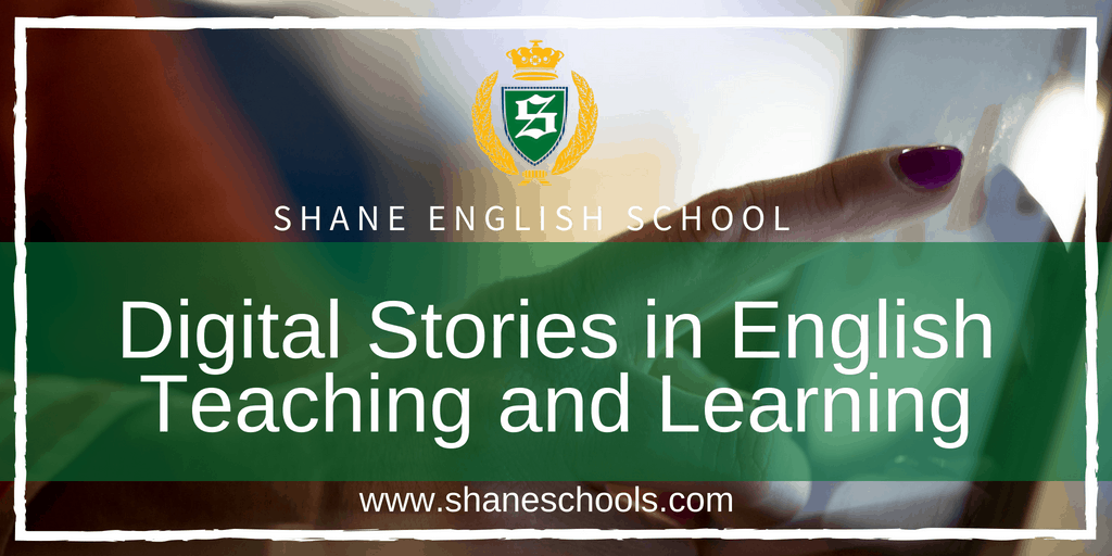 Digital Stories in English Teaching and Learning