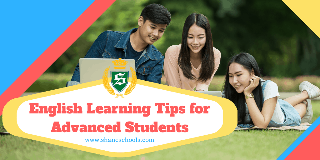 English Learning Tips for Advanced Students