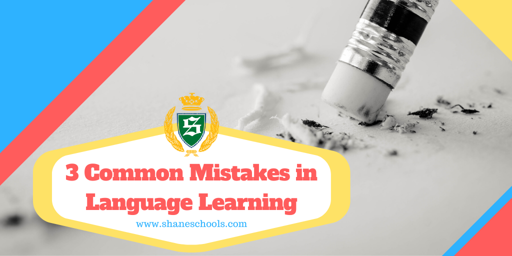 3 Common Mistakes in Language Learning